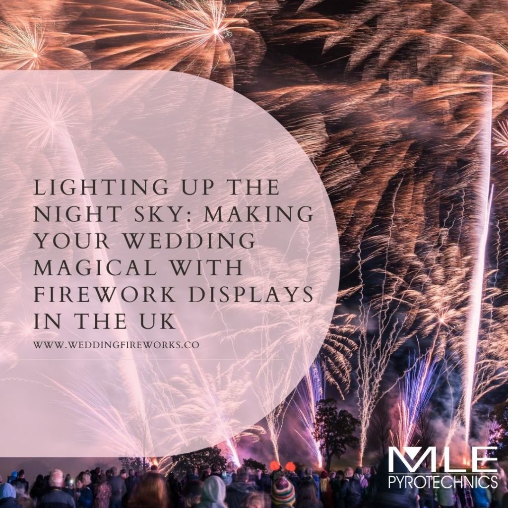The Ultimate Guide to Spectacular Wedding Firework Displays in the UK
